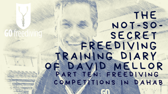 The Not-s0-secret Diary of David Mellor freediving competitions in dahab