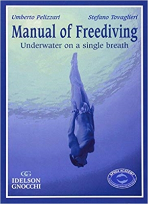 Umberto Pelizzari – Manual of Freediving- freediving book